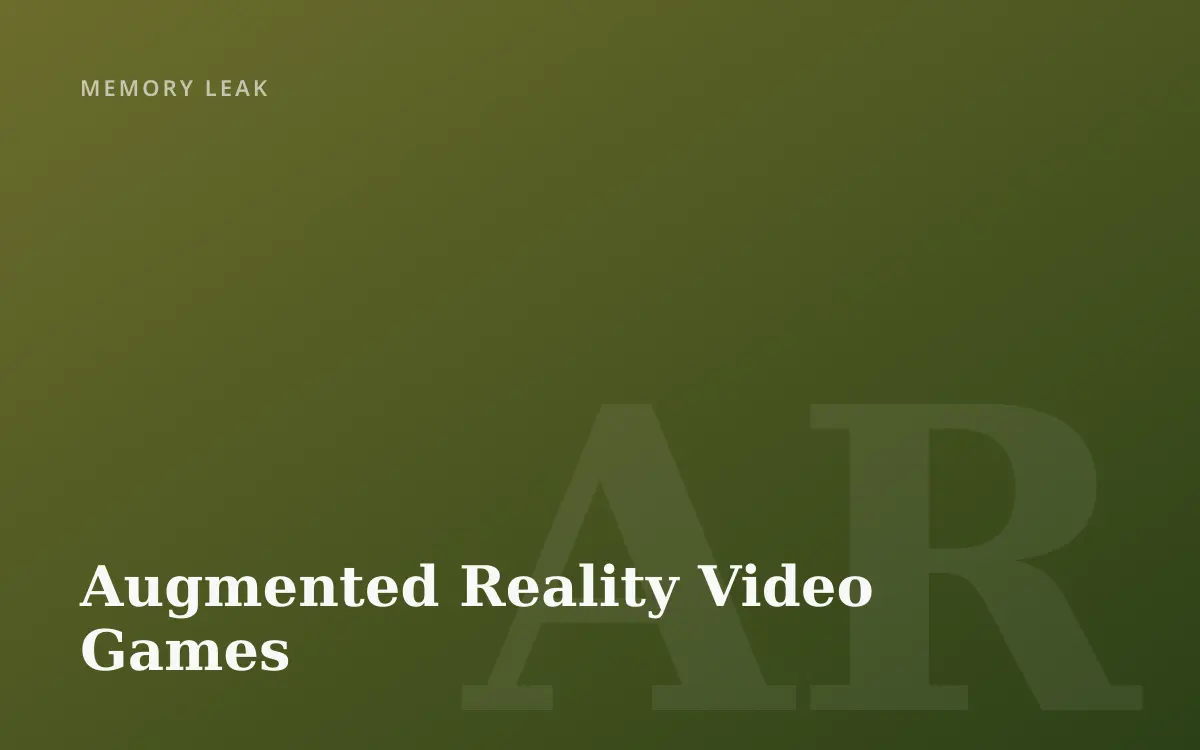Augmented Reality Video Games