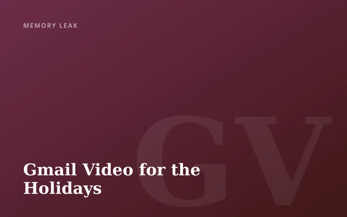 Gmail Video for the Holidays