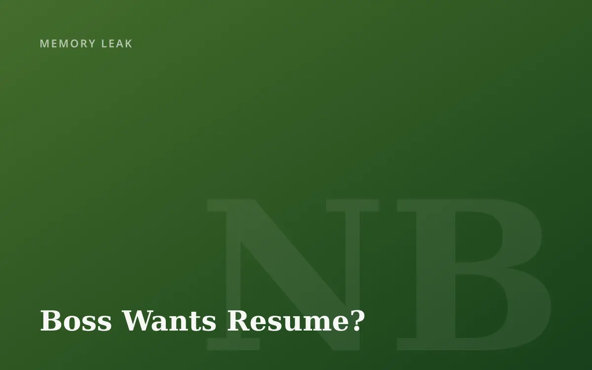 New Boss Wants Resume?