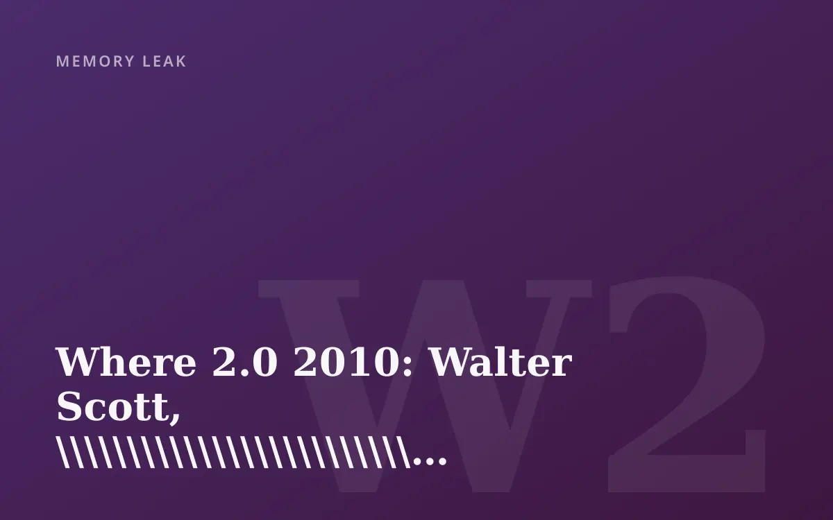 Where 2.0 2010: Walter Scott, \\\\\\\\\\\\\\\"Seconds to Anywhere\\\\\\\\\\\\\\\"